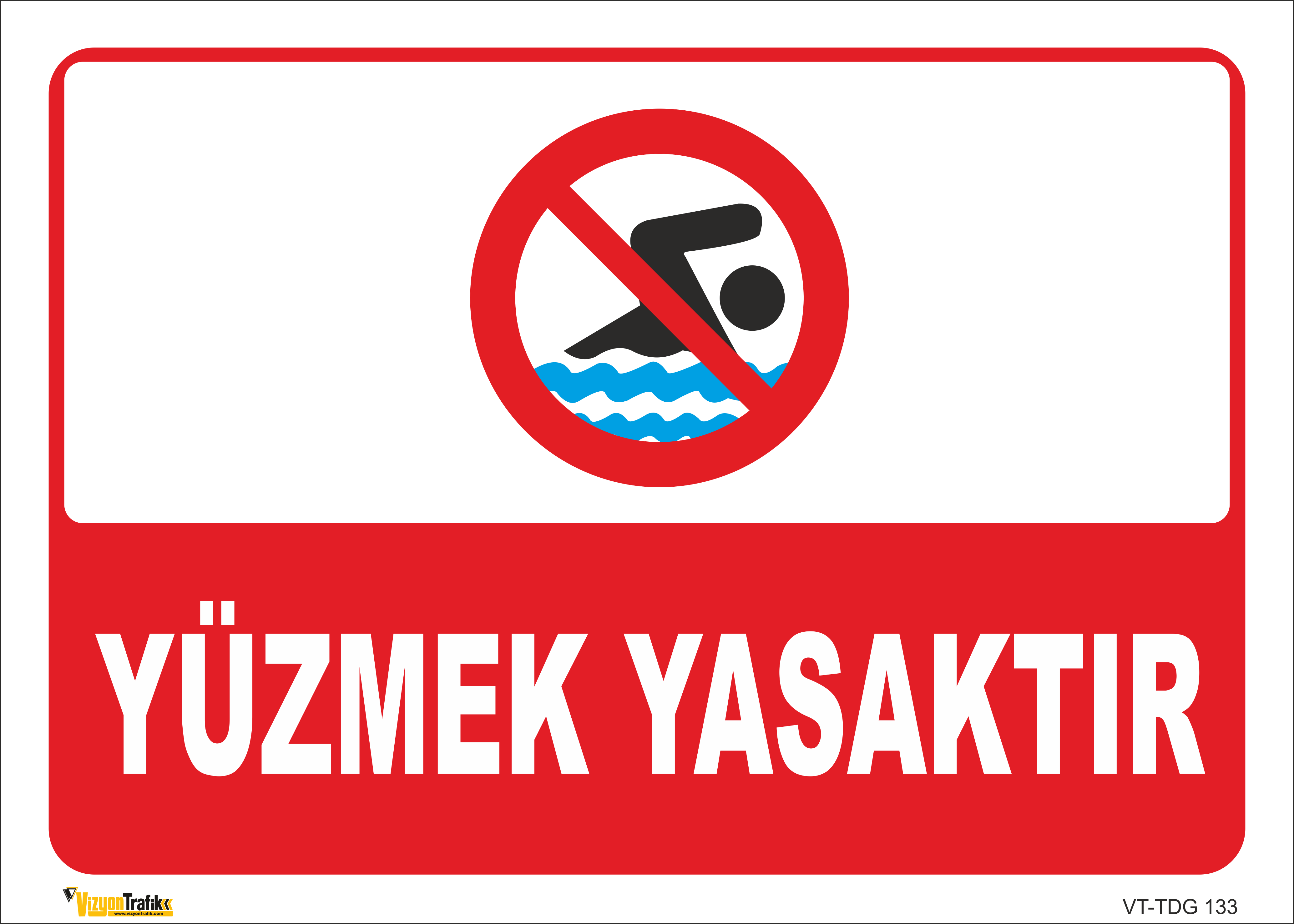 YÜZMEK YASAKTIR LEVHASI